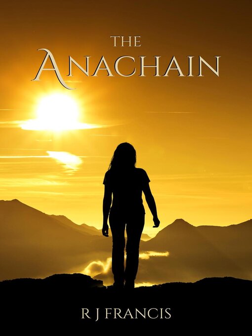 Title details for The Anachain by R J Francis - Available